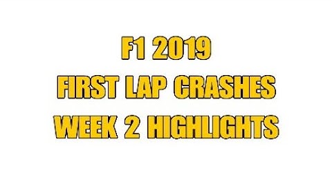 F1 2019 Multiplayer Online First Lap Crashes - Week 2 Highlights