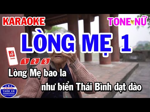 Lòng Mẹ Karaoke - Karaoke Lòng Mẹ 1 Tone Nữ Nhạc Trữ Tình Hay