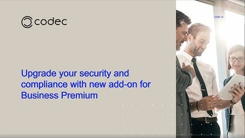 Webinar: Ready to upgrade your security & compliance Discover the new Microsoft suites for Business