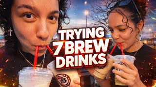 TRYING SEVEN 7 BREW DRINKS | Ashley & Lasha