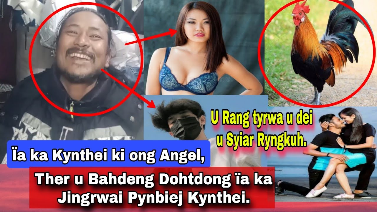 "Phi dei i Angel" Ka Jingrwai Pynbiej Kynthei | Ther u Bahdeng Dohtdong | Rang tyrwa–Syiar Ryngkuh.