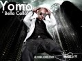 Yomo-Bella Calla (Lyrics,Letra)