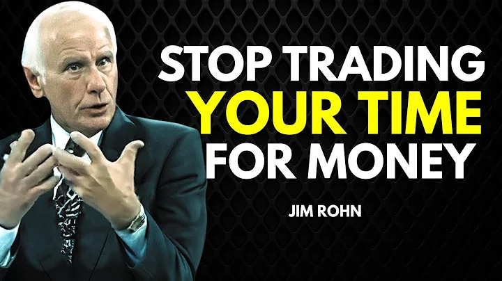 “Stop Trading Your Time for Money – Jim Rohn