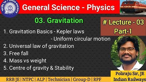 Gravitation | రైల్వే జనరల్ సైన్స్ | Lecture -03 | Part-1 | Poliraju Sir | Telugu | Railway Physics
