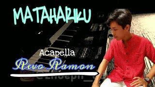 MATAHARIKU  (H.Rhoma Irama)  POP VERSION  Vocal  REVO RAMON