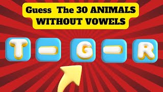 Guess the 30 Animals without vowels | Guess the Animal Quiz | Guess the Animal game