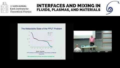 The metastable state of the Fermi-Pasta-Ulam-Tsingou problem  ▸  David Campbell (BU)