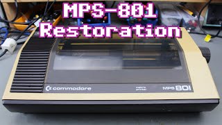 Commodore MPS-801 Printer Restoration