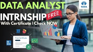 🎓 Tata FREE Data Analyst Online Internship 2025 | Get Certified &amp; Gain Real Experience! 🚀