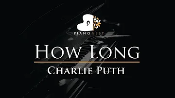 Charlie Puth - How Long - Piano Karaoke / Sing Along / Cover with Lyrics