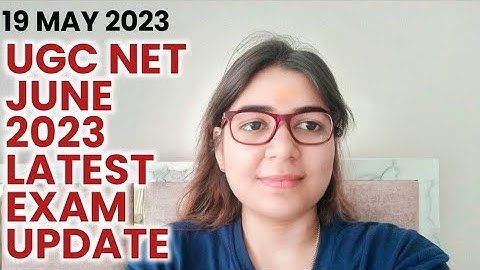 ✅UGC NET JUNE 2023 LATEST EXAM UPDATE BY SHEFALI MISHRA | UGC NET 2023