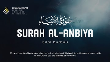 ♥️😍 Bilal Darbali (بلال دربالي) I Sura Al-Anbiya (سوره الانبياء) 😍♥️