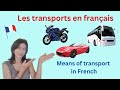 Means of transport in FRENCH (vocabulary for Beginners)