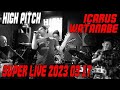 イカルス渡辺・スーパーライブ in High Pitch 2023.3.17