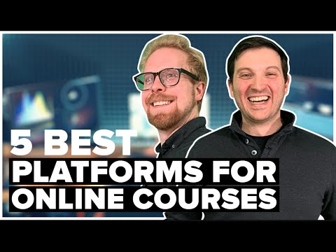 The 5 Best Platforms to Create And Sell Online Courses in 2022