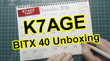 K7AGE BITX40 Unboxing