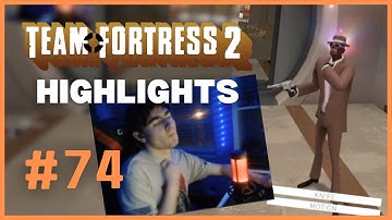 He hit the Spy taunt IRL | TF2 Stream Highlights #74
