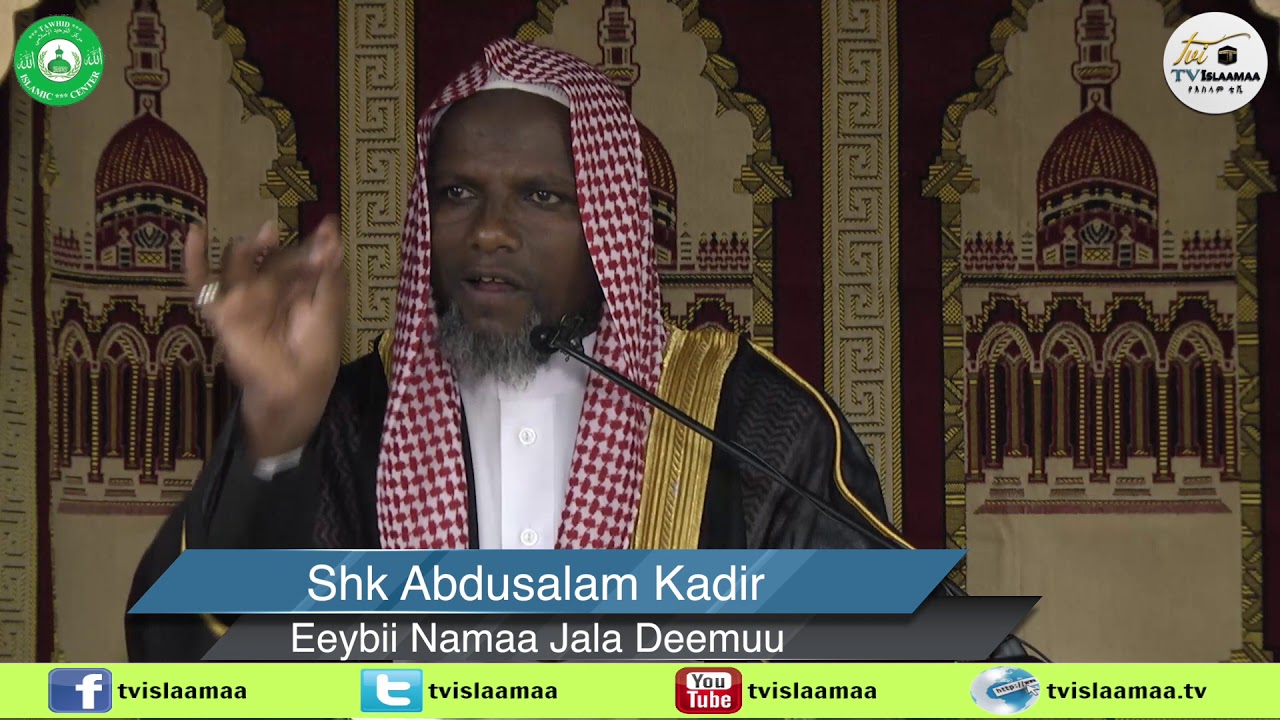 Eeybii Namaa Jala Deemuu Shk Abdusalam Kadir