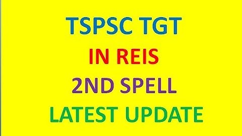 TSPSC TGT (OPTIONALS) IN REIS 2ND SPELL LATEST UPDATE