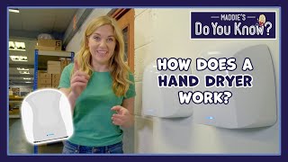 How does a Hand Dryer work? 👋 Maddie's Do You Know 👩