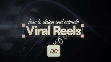How To Design and Animate Viral Reels In After Effects