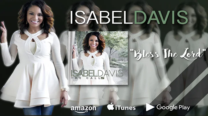 Isabel Davis -  Bless The Lord