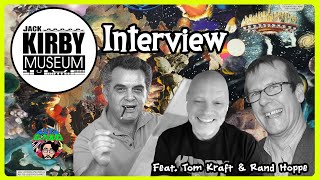 JACK KIRBY MUSEUM (Rand Hoppe & Tom Kraft Interview!)