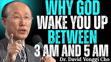 If You Wake Up Between 3 AM and 5 AM Do These Things" | Dr. David Yonggi Cho | Motivational Speech