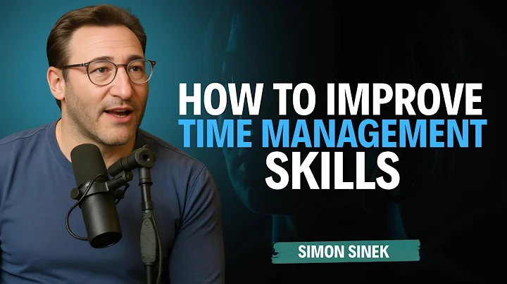 "How to Improve Time Management Skills | Simon Sinek"