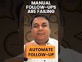 Manual Follow Ups Are Losing You Sales in 2026