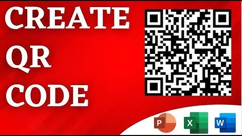 How to create QR Code in Microsoft Word, Excel, & PowerPoint