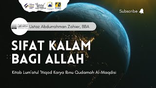 Sifat Kalam Bagi Allah - Lum'atul Itiqod - Ust. Abdurrahman Zahier, BBA