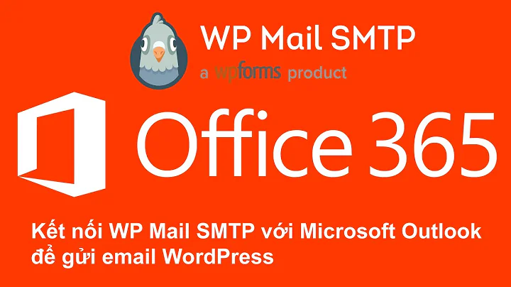 Cách kết nối Office 365 với WordPress Mail SMTP 2022