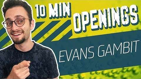 Evans Gambit [Part-2]