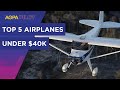Budget buys 5 aircraft under 40k