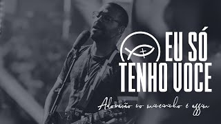 Video thumbnail of "EU SÓ TENHO VOCÊ — AD6 MINEIRINHO // COLO DE DEUS"