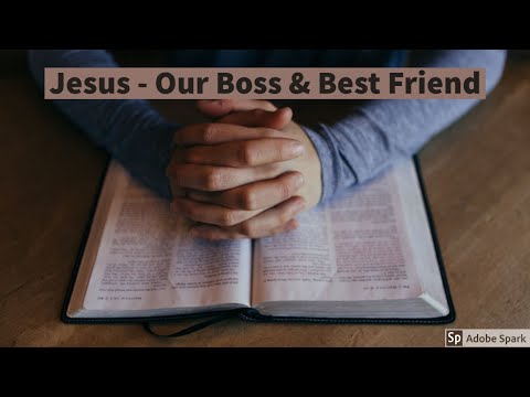 "Jesus - Our Boss & Best Friend" Sermon by Pastor Clint Kirby | July 12, 2020