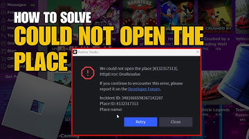 Fix “Could Not Open the Place” Error in Roblox Studio | Roblox Studio Error Fix