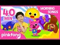 Good Morning and more | +Compilation | Morning Songs | Pinkfong Songs for Children