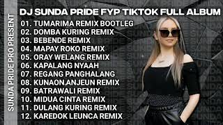 DJ TUMARIMAMAH TUMARIMA VIRAL TIKTOK [ SOUND SUNDA PRIDE ] FULL ALBUM TERBARU