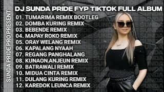 DJ TUMARIMAMAH TUMARIMA VIRAL TIKTOK [ SOUND SUNDA PRIDE ] FULL ALBUM TERBARU