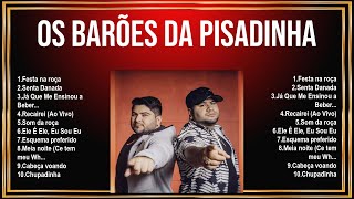 O S   B A R Õ E S   D A   P I S A D I N H A  ~ 10 Grandes Exitos ~ Las Monjitas, Entre Perico Y