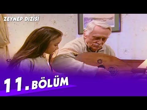 Zeynep Dizisi 11. Bölüm