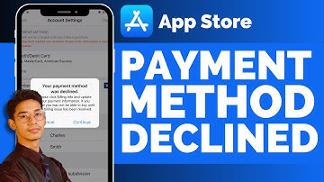 Fix App Store Payment Method Declined !