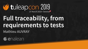 Full traceability, from requirements to tests - Enalean - TuleapCon 2019