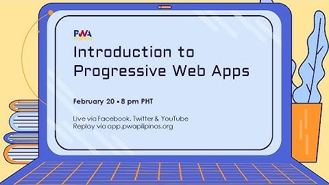 Introduction to Progressive Web Apps