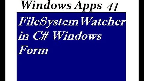 FileSystemWatcher in C# Windows Form