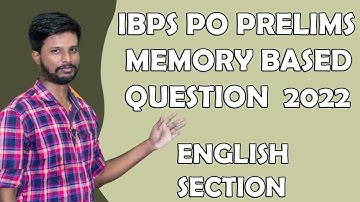 IBPS PO PRELIMS  MEMORY BASED QUESTION  2022 | ENGLISH | MR. ABITH