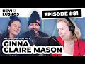 A Conversation with Ginna Claire Mason | Hey! It's the Luskos Ep. 81