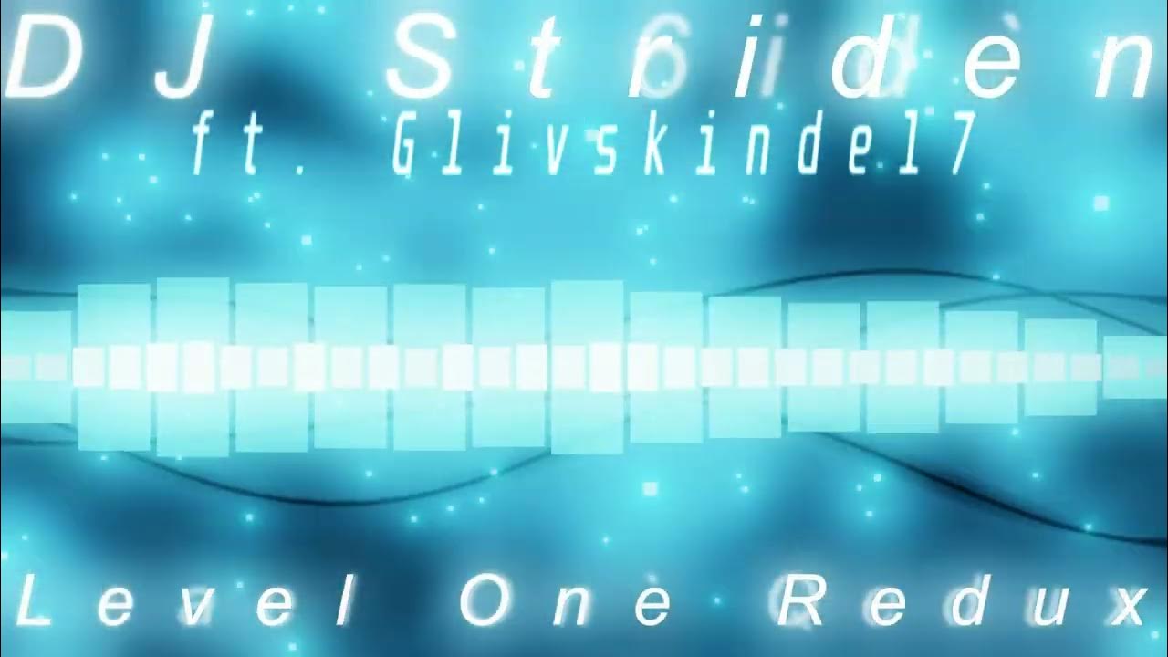 DJ Striden Level One Redux [Trance] YouTube